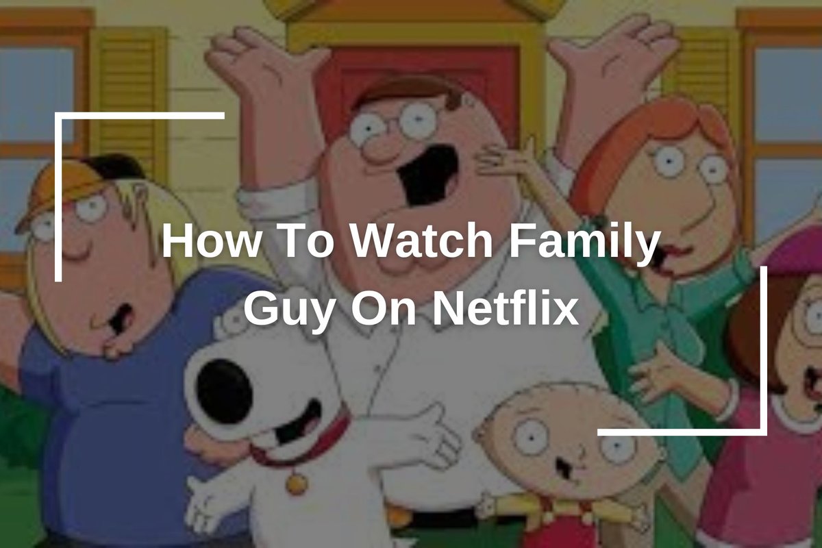 How To Watch Family Guy New Episodes On Hulu And Fox